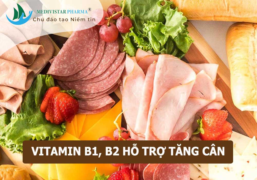 vitamin b1 b2 hỗ trợ tăng cân